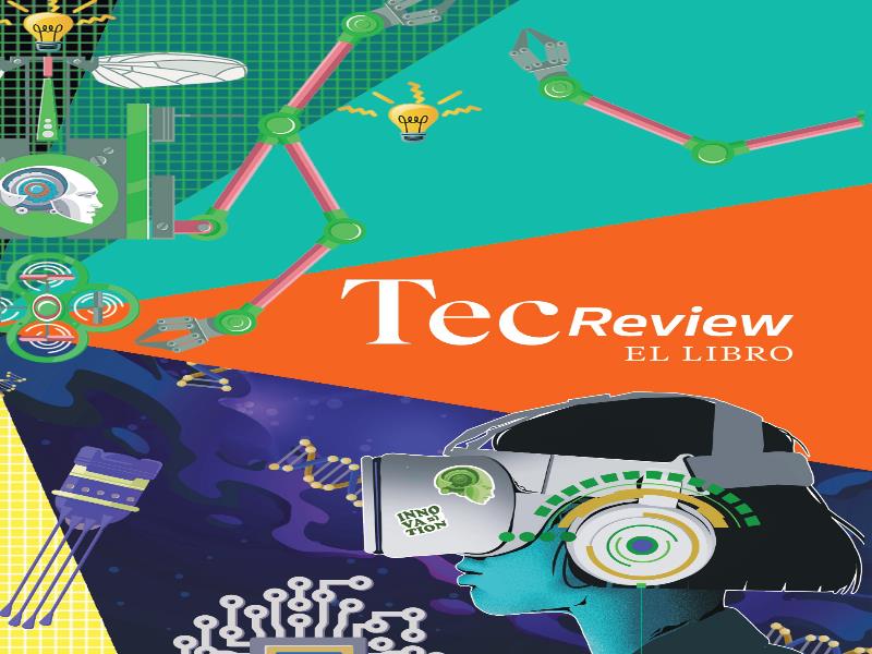 Tec Review, el libro, se encuentra en formato digital y de descarga gratuita